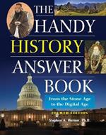 The Handy History Answer Book: 4th Edition