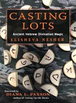 Casting Lots: Ancient Hebrew Divination Magic