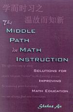 The Middle Path in Math Instruction: Solutions for Improving Math Education