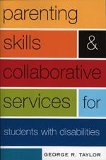 Parenting Skills and Collaborative Services for Students with Disabilities