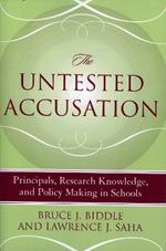 The Untested Accusation: Principals, Research Knowledge, and Policy Making in Schools