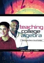 Teaching College Algebra: Reversing the Effects of Social Promotion