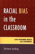 Racial Bias in the Classroom: Can Teachers Reach All Children?