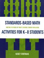 Standards-Based Math Activities for K-8 Students: Meeting the Needs of Today's Diverse Student Population