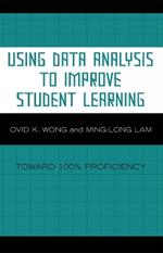 Using Data Analysis to Improve Student Learning: Toward 100% Proficiency