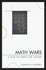 Math Wars: A Guide for Parents and Teachers