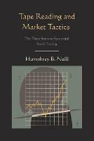 Tape Reading and Market Tactics: The Three Steps to Successful Stock Trading