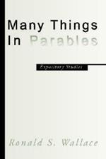 Many Things in Parables: Expository Studies