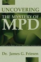 Uncovering the Mystery of MPD