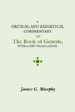 Critical and Exegectical Commentary on the Book of Genesis