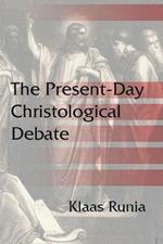 The Present-Day Christological Debate