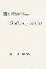 Ordinary Saints: An Introduction to the Christian Life