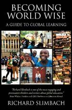 Becoming World Wise: A Guide to Global Learning