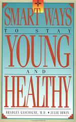 Smart Ways to Stay Young and Healthy