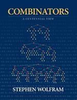 Combinators: A Centennial View