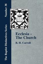 Ecclesia - The Church