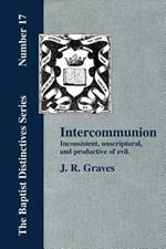 Inter-communion: Inconsistent, Unscriptural and Productive of Evil