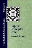 Baptist Principles Reset