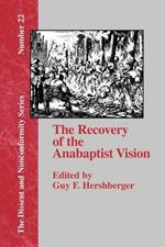 The Recovery of the Anabaptist Vision: A Sixieth Anniversary Tribute to Harold S. Bender