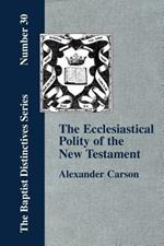 Ecclesiastical Polity of the New Testament