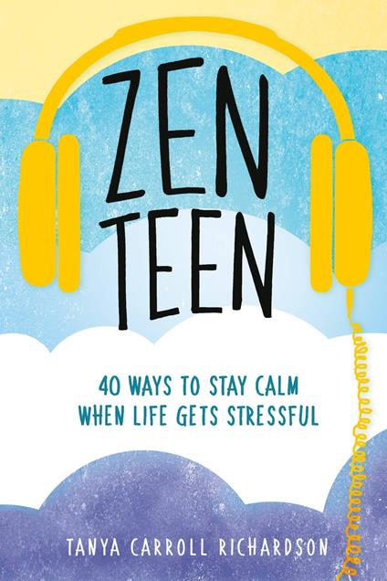 Zen Teen - Tanya Carroll Richardson - ebook