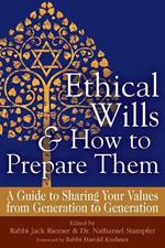 Ethical Wills & How to Prepare Them: A Guide to Sharing Your Values from Generation to Generation