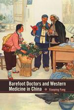 Barefoot Doctors and Western Medicine in China