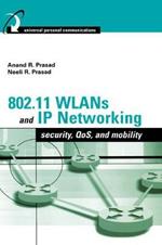 Wireless LAN Systems: Security, Mobility, QoS, and Network Integration