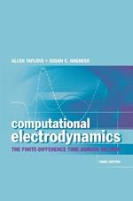 Computational Electrodynamics: The Finite-Difference Time-Domain Method, Third Edition