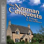 Norman Conquests, The