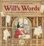 Will's Words: How William Shakespeare Changed the Way You Talk