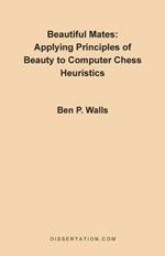 Beautiful Mates: Applying Principles of Beauty to Computer Chess Heuristics