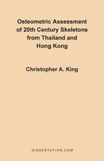 Osteometric Assessment of 20th Century Skeletons from Thailand and Hong Kong