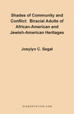 Shades of Community and Conflict: Biracial Adults of African-American and Jewish-American Heritages