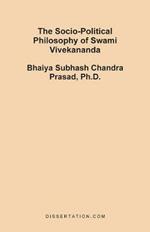 The Socio-Political Philosophy of Swami Vivekananda