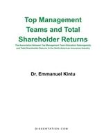 Top Management Teams and Total Shareholder Returns: The Association Between Top Management Team Education Heterogeneity and Total Shareholder Returns In the North American Insurance Industry