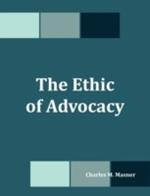 The Ethic of Advocacy