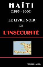 Le Livre Noir de l'Insecurite (Deuxieme Edition)