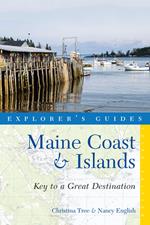 Explorer's Guide Maine Coast & Islands: Key to a Great Destination (Third)