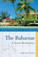 Explorer's Guide Bahamas: A Great Destination