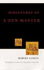 Miniatures of a Zen Master