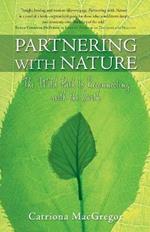 Partnering with Nature: The Wild Path to Reconnecting with the Earth