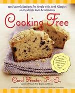 Cooking Free: 220 Flavorful Recipes for People with Food Allergies and Multiple Food Sensitivities