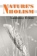 Nature's Holism: Holism, Ecology & Evolution