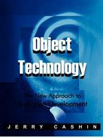 Object Technology: The New Approach to Application Development