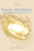 Energy Meditation: Healing the Body, Freeing the Spirit: In Conversation with Master Yap Soon Yeong