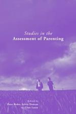 Studies in the Assessment of Parenting