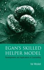 Egan's Skilled Helper Model: Developments and Implications in Counselling