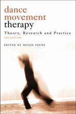 Dance Movement Psychotherapy: Theory, Research and Practice