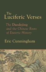 Luciferic Verses: The Daodejing and the Chinese Roots of Esoteric History